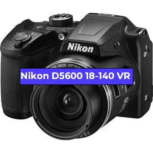 Ремонт фотоаппарата Nikon D5600 18-140 VR в Омске
